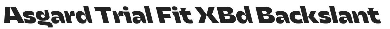 Asgard Trial Fit XBd Backslant.ttf字体下载