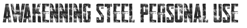 AWAKENNING STEEL Personal Use.ttf字体下载